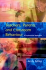 Teachers, Parents and Classroom Behaviour - Book