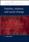 Families, Violence and Social Change - Book