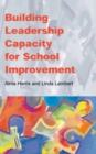 Building Leadership Capacity for School Improvement - Book