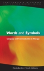 Words and Symbols: Language and Communication in Therapy - Book