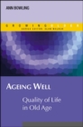Ageing Well: Quality of Life in Old Age - Book