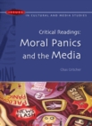 Critical Readings: Moral Panics and the Media - Book