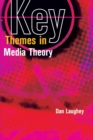 Key Themes in Media Theory - Book