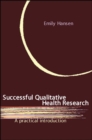 Successful Qualitative Health Research - Book