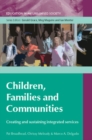 Children, Families and Communities: Creating and Sustaining Integrated Services - Book