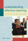 Understanding Effective Learning: Strategies for the classroom - Book