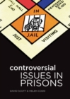 Controversial Issues in Prisons - Book