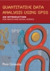 Quantitative Data Analysis using SPSS: An Introduction for Health and Social Sciences - Book