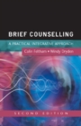 Brief Counselling: A Practical Integrative Approach - eBook