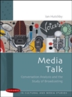 Media Talk: Conversation Analysis and the Study of Broadcasting - eBook