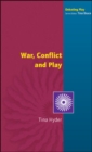 War, Conflict and Play - eBook