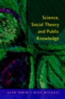 Science, Social Theory and Public Knowledge - eBook