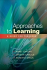 Approaches to Learning: A Guide for Teachers - Book