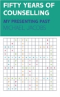 Fifty Years of Counselling - My Personal Past - eBook