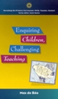 Enquiring Children, Challenging Teaching - eBook