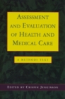 Assessment and Evaluation of Health and Medical Care - eBook