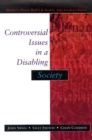 Controversial Issues In A Disabling Society - eBook