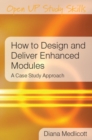How to Design and Deliver Enhanced Modules - Book