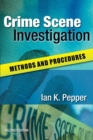 Crime Scene Investigation: Methods and Procedures - Book