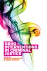 Drug Interventions in Criminal Justice - Book