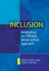 Inclusion: Developing an Effective Whole School Approach - Book
