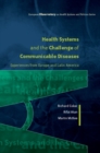 Health Systems and the Challenge of Communicable Diseases: Experiences from Europe and Latin America - eBook