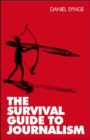 The Survival Guide to Journalism - Book