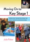Moving On to Key Stage 1 - Book