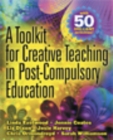 A Toolkit for Creative Teaching in Post-Compulsory Education - eBook