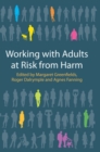 Working with Adults at Risk from Harm - Book