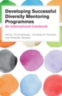 Developing Successful Diversity Mentoring Programmes: an International Casebook - eBook