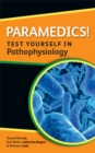 Paramedics! Test yourself in Pathophysiology - Book