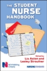 The Student Nurse Handbook - Book