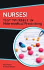 Nurses! Test Yourself in Non-Medical Prescribing - eBook