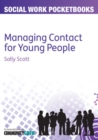 Managing Contact for Young People - Book