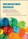 The Social Work Portfolio: A student's guide to evidencing your practice - Book