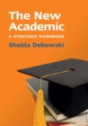 The New Academic: a Strategic Handbook - eBook