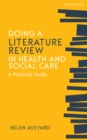 Doing a Literature Review in Health and Social Care: A Practical Guide - Book