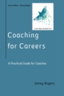 Coaching for Careers: A practical guide for coaches - eBook