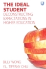 The Ideal Student: Deconstructing Expectations in Higher Education - Book