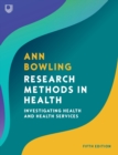 Research Methods in Health: Investigating Health and Health Services - Book