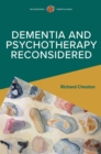 Dementia and Psychotherapy Reconsidered - eBook