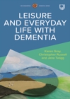 Ebook: Leisure and Everyday Life with Dementia - eBook
