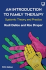 An Introduction to Family Therapy: Systemic Theory and Practice - Book