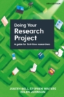 Doing Your Research Project: A Guide for First-time Researchers 8e - Book