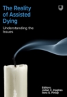 The Reality of Assisted Dying: Understanding the Issues - eBook