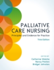 Palliative Care Nursing: Principles and Evidence for Practice - Book