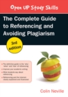 The Complete Guide to Referencing and Avoiding Plagiarism - eBook