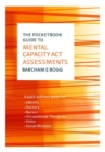 The Pocketbook Guide to Mental Capacity Act Assessments - eBook