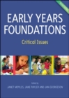 Early Years Foundations: Critical Issues - Book